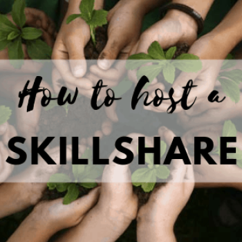 How To Organize a SkillShare and Shift the Culture of Your Community